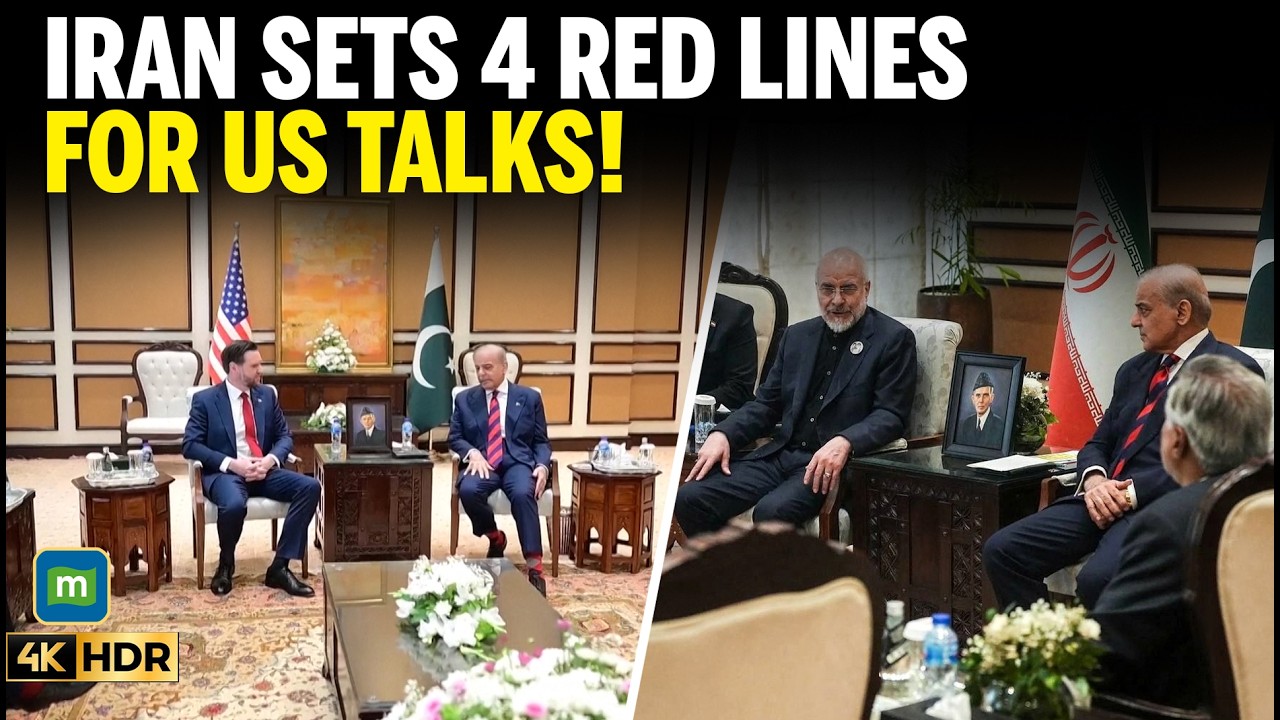 US-Iran Peace Talk: Iran Sets 4 Red Lines! US Talks Face Major Test in Pakistan