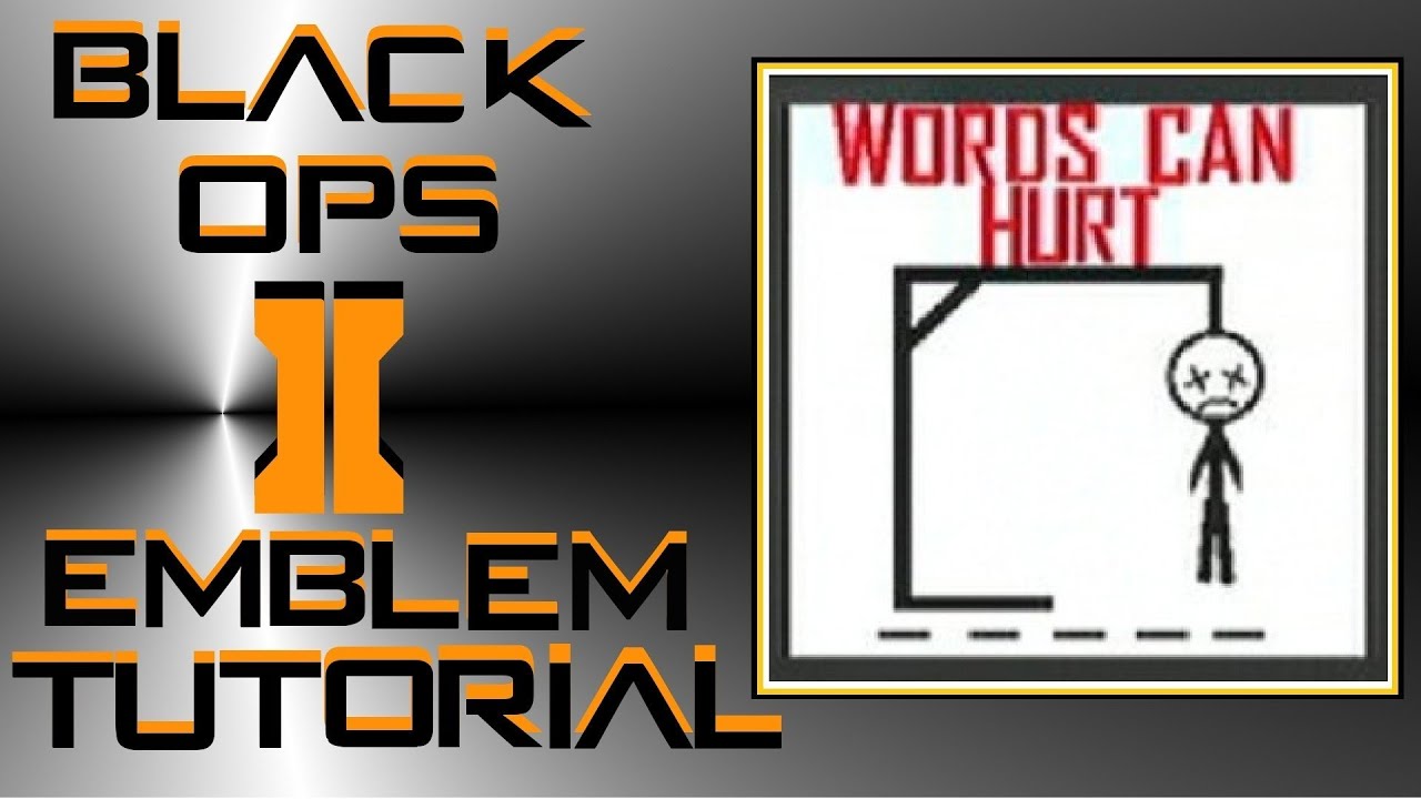 Call of Duty Black Ops 2 : Words Can Hurt Emblem Tutorial