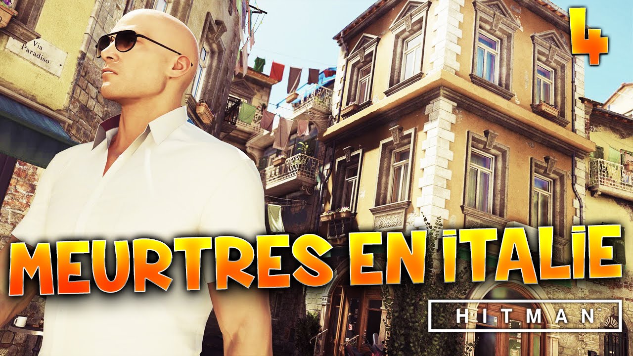 HITMAN - MEURTRES EN ITALIE !  avec Fanta Gameplay  PC FR HD
