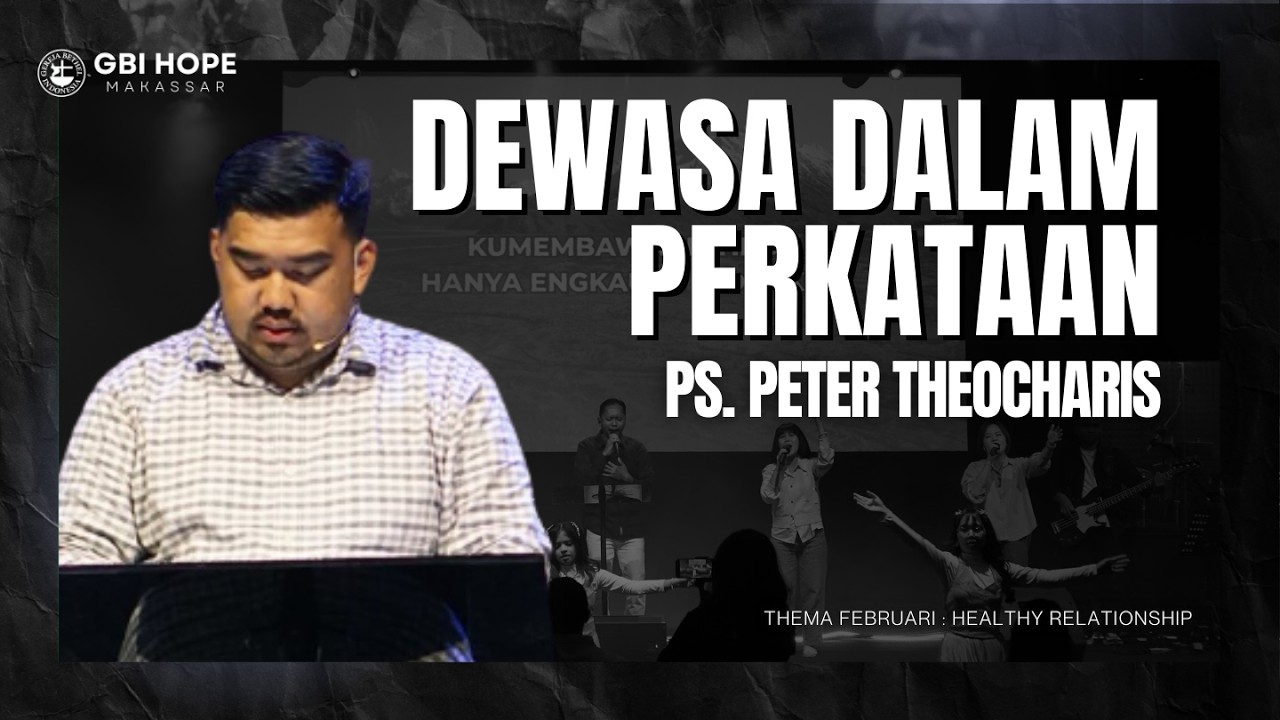 Ps. Peter Theocharis - Dewasa dalam perkataan