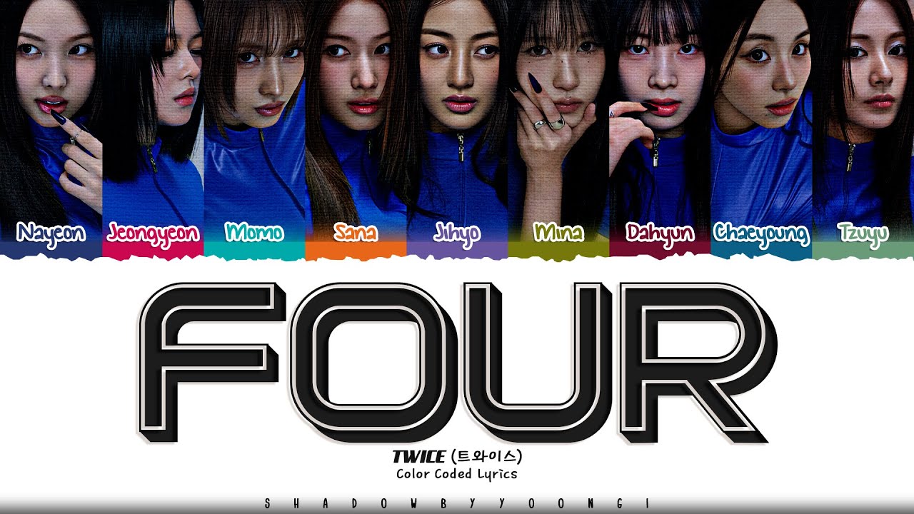 TWICE 'FOUR' Lyrics (트와이스 FOUR 가사) [Color Coded_Eng] | ShadowByYoongi