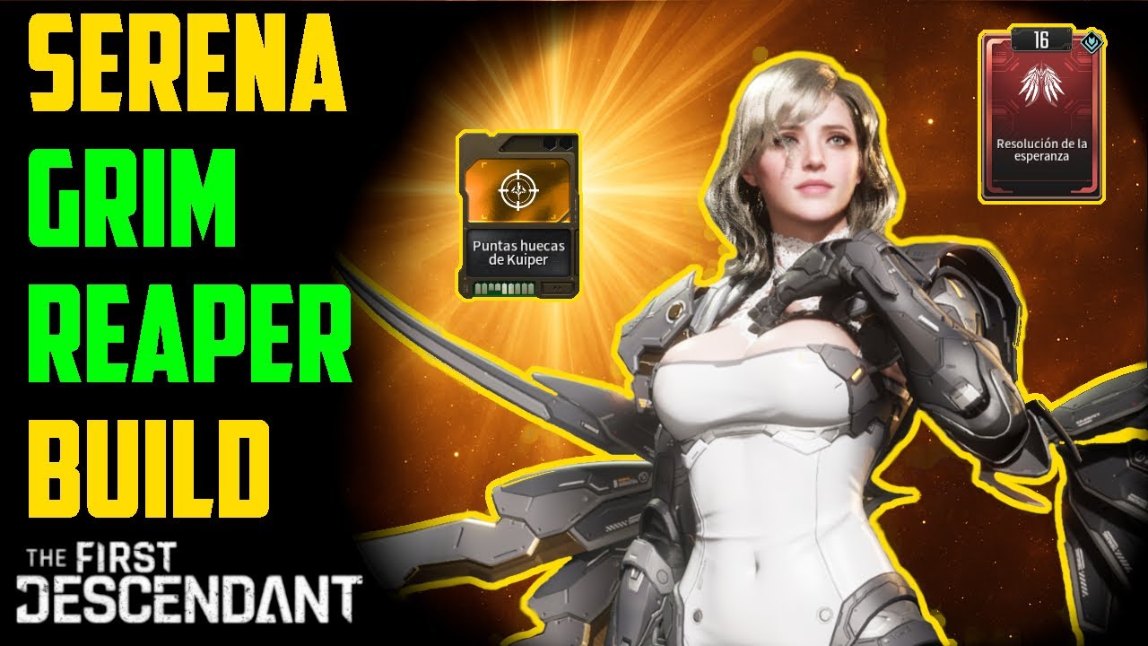 The First Descendant Serena Build para Farmeo Rápido Grim Reaper