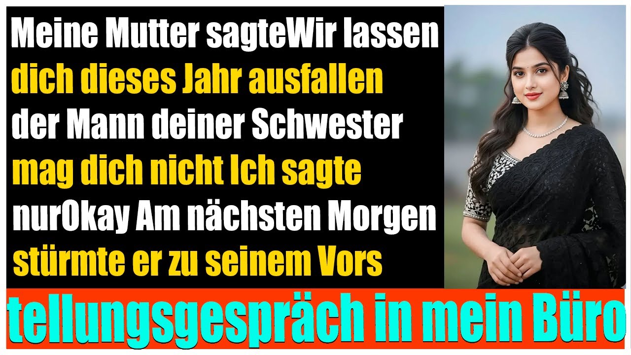 Meine Mutter sagteWir überspringen dich dieses Jahr  dein Schwager mag dich nicht