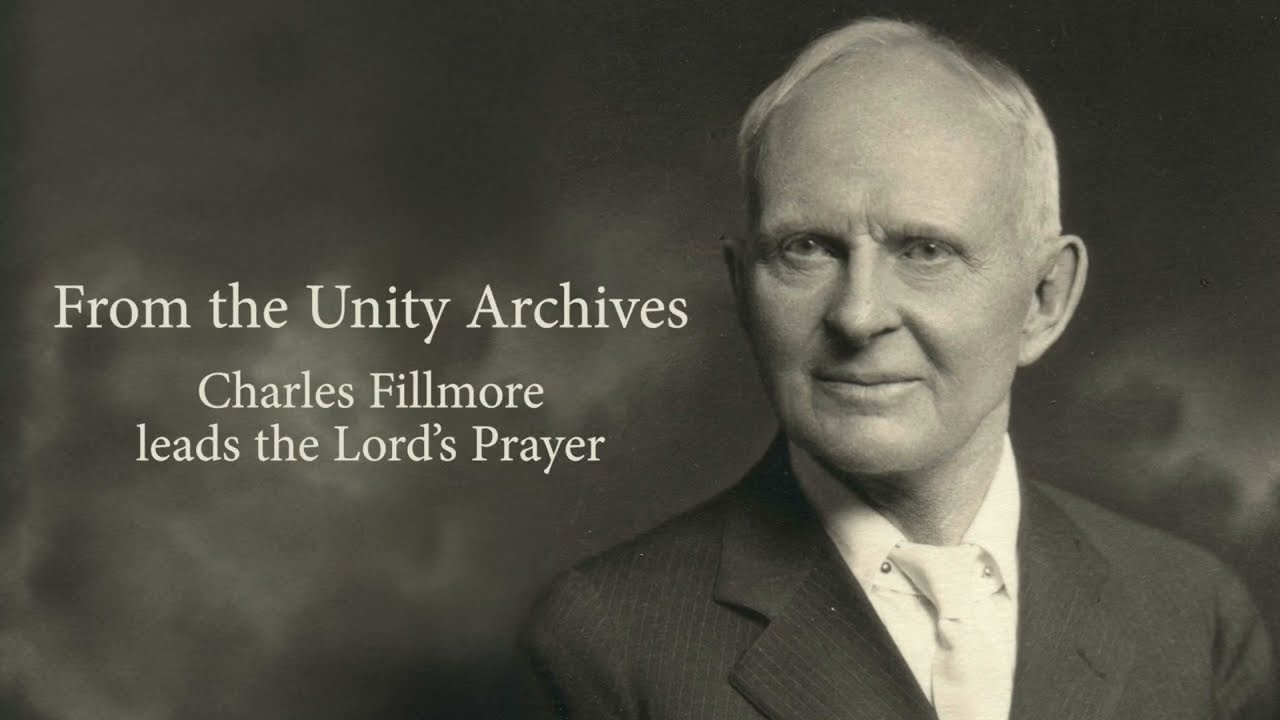 Charles Fillmore Leads the Lord's Prayer