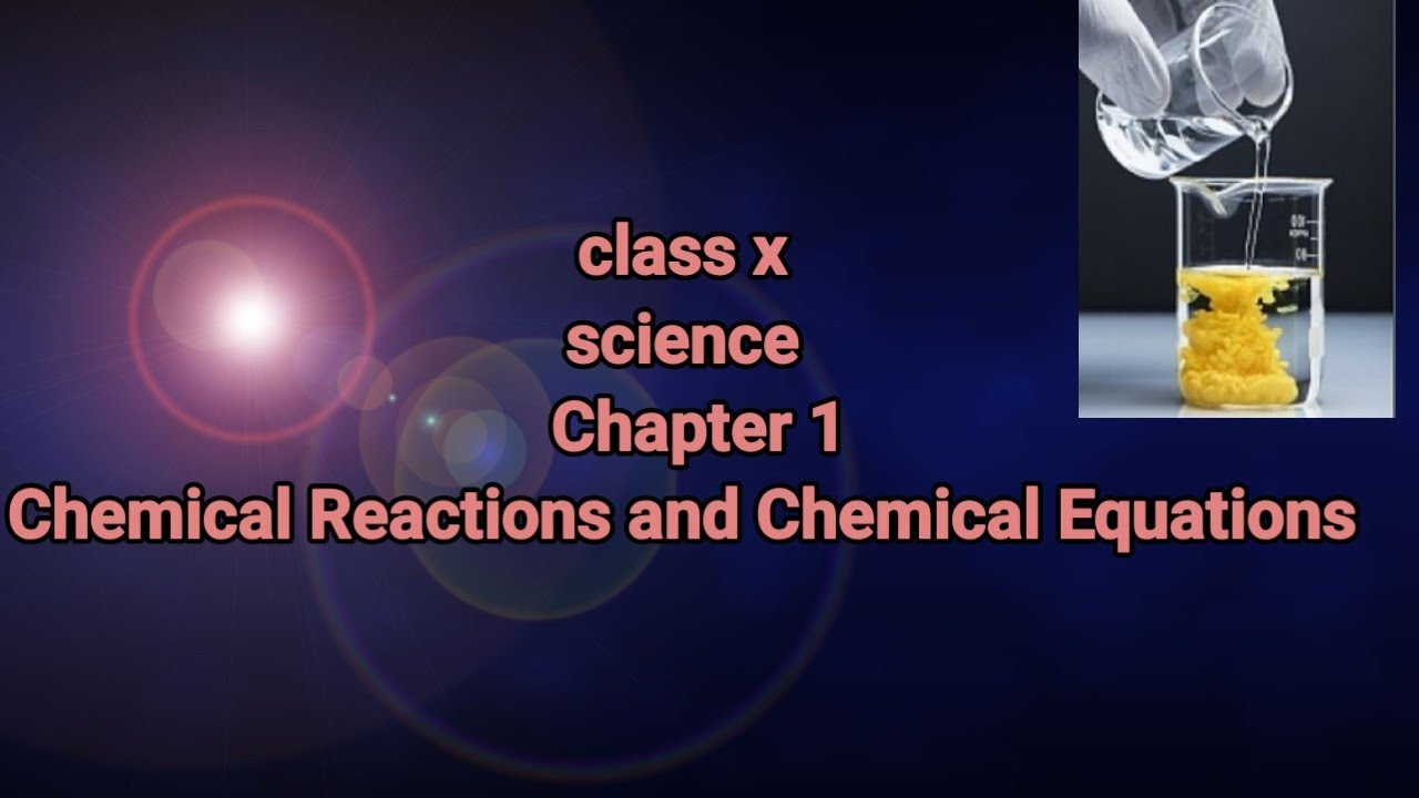 Chemical reactions and chemical reactions (Part3) /science/class x