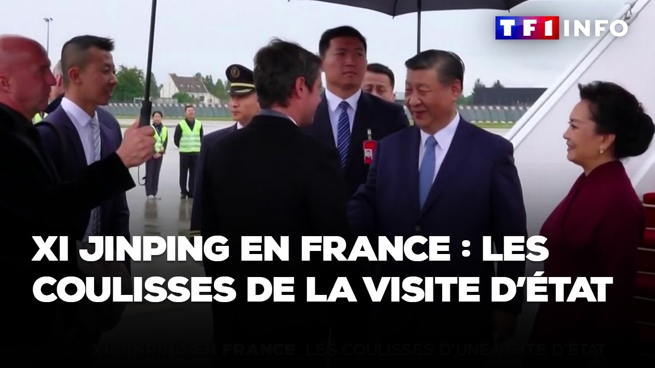 Xi Jinping en France : les coulisses de la visite d’État du président chinois