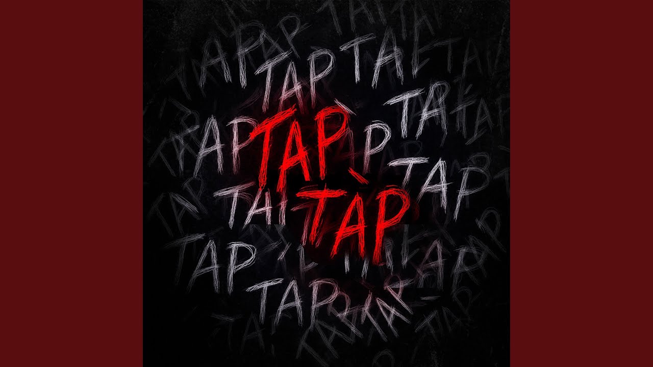 TAP TAP