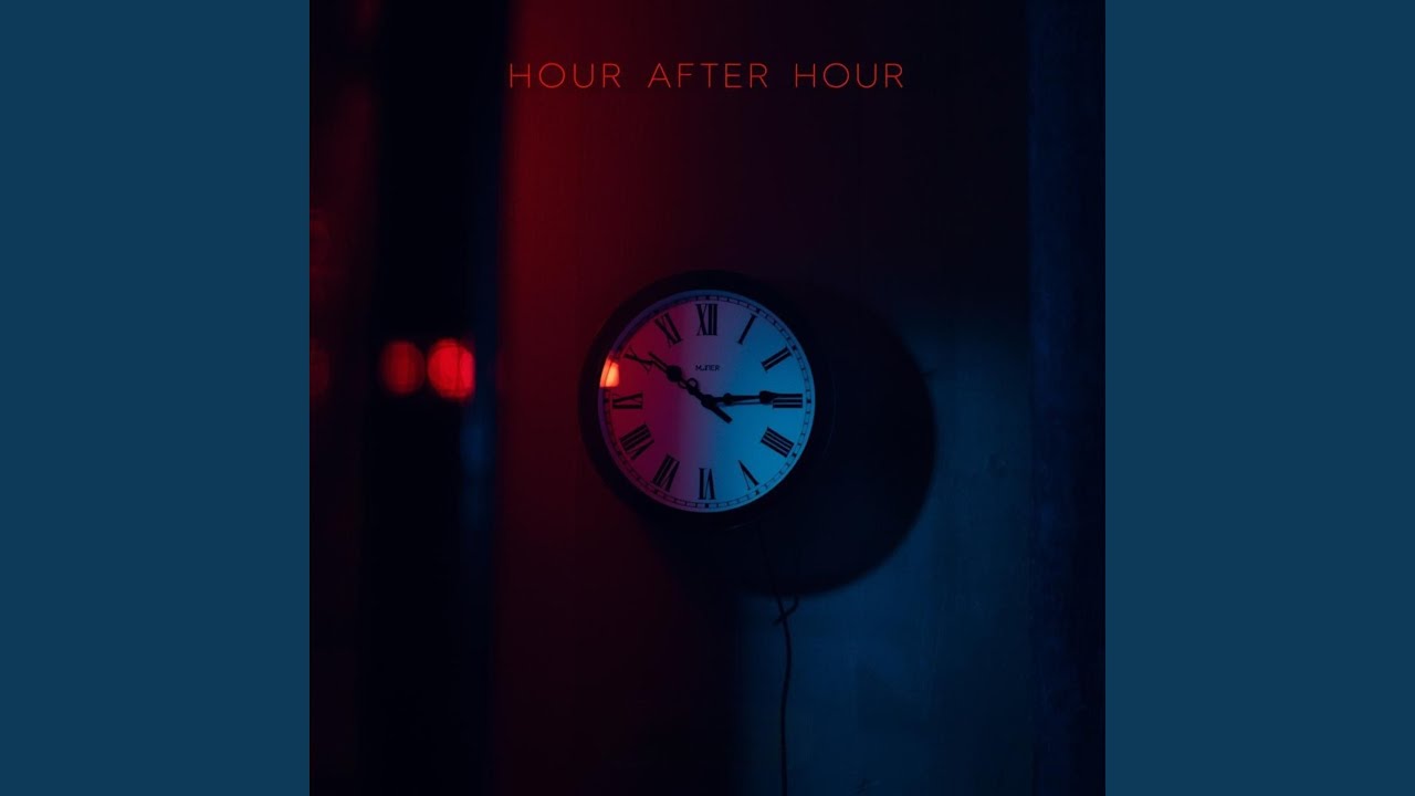 Hour After Hour