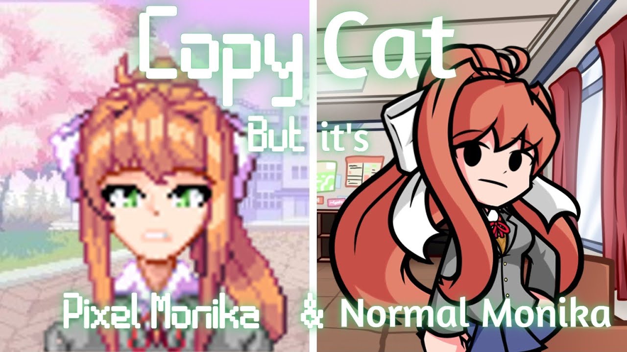 This Cover Was Bound To Exist Eventually (Copycat but it's Pixel and Normal Monika)