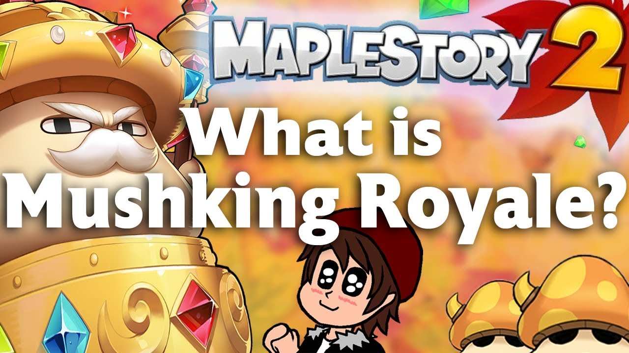 Maplestory 2 &mdash; Что такое Mushking Royale? [РУКОВОДСТВО]