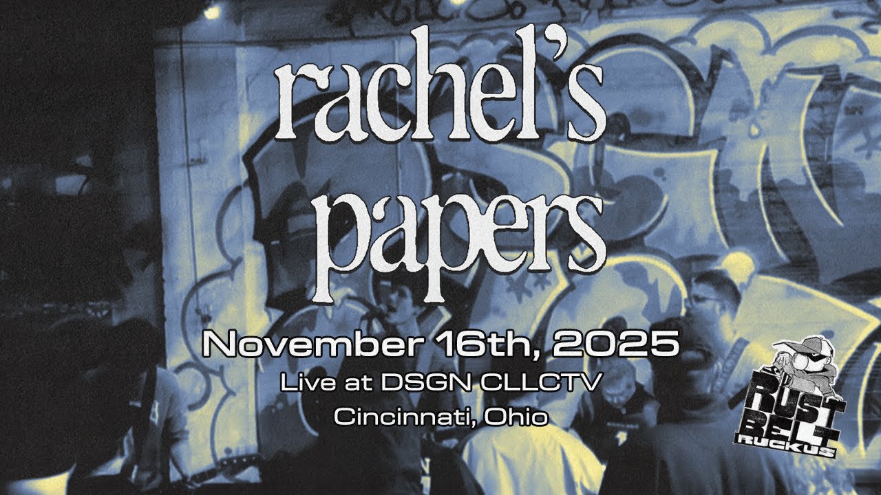 RACHEL'S PAPERS - 11/16/2025 - Live in Cincinnati, Ohio