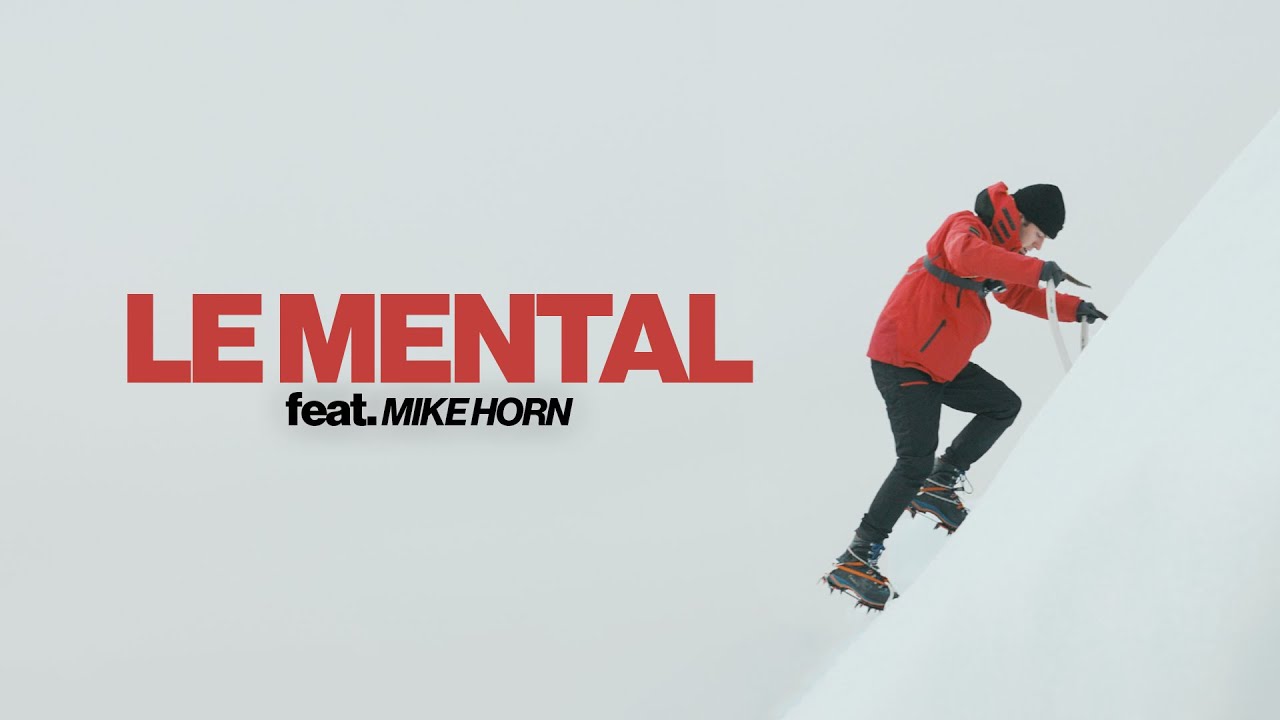LE MENTAL (ft. MIKE HORN)