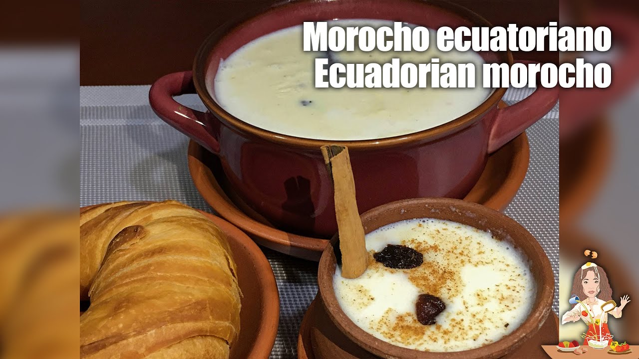 CÓMO PREPARAR MOROCHO EN 30 MINUTOS🇪🇨 //  Ecuadorian morocho