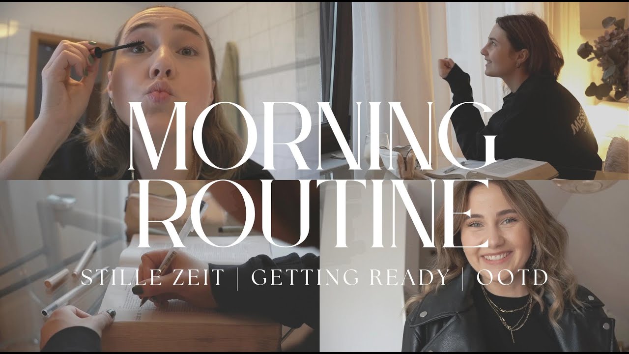 MORNING ROUTINE | stille Zeit, getting ready & outfit inspo