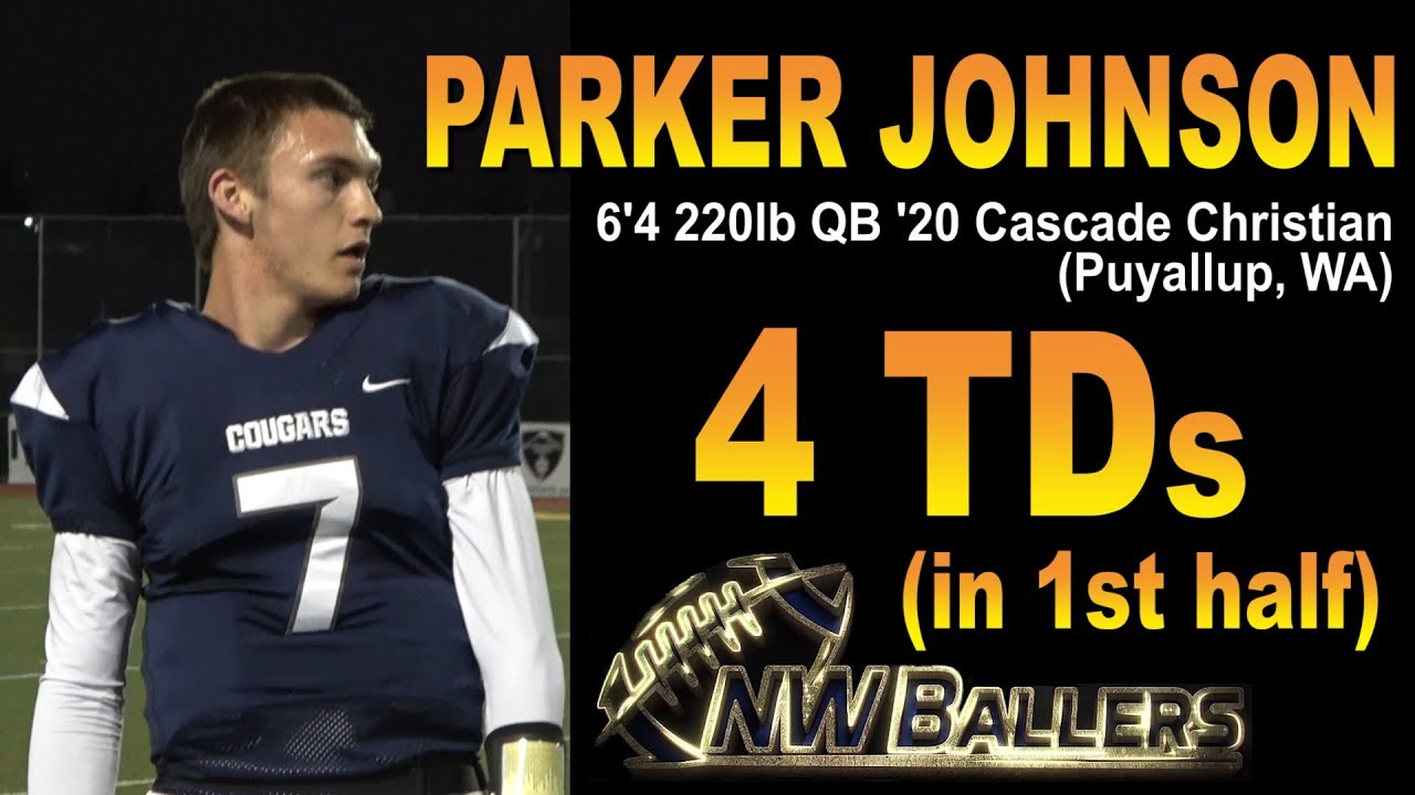 PARKER JOHNSON '20 QB Cascade Christian (Puyallup, WA) - WEEK 7 #NWBQuickMix