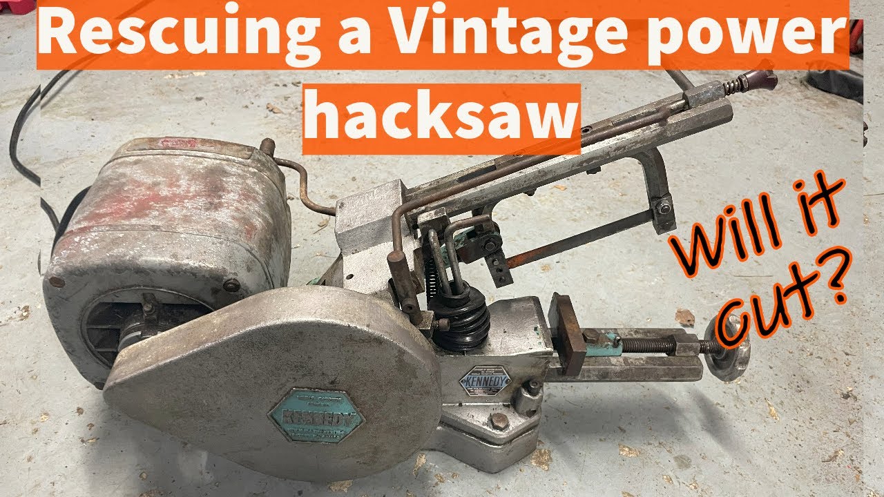Kennedy Hexacut power hacksaw from auction, will it cut again?