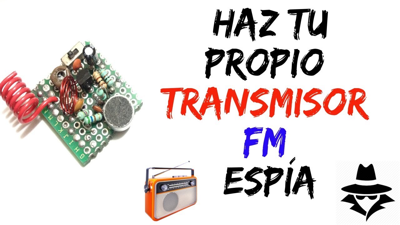 Haz tu propio Transmisor de FM (Se escucha en cualquier Radio).