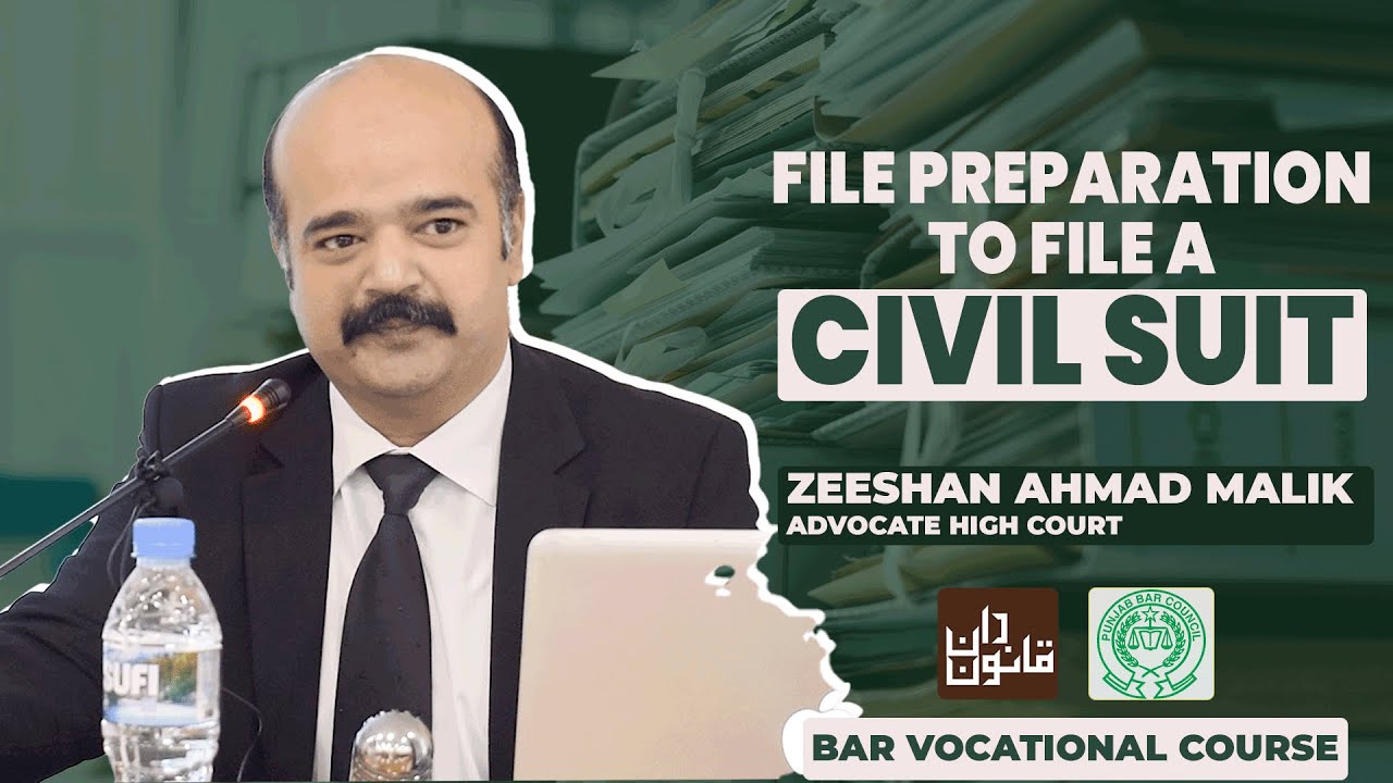 #BVC: File Preparation to File a Civil Suit by Advocate High Court, Zeeshan Ahmad Malik