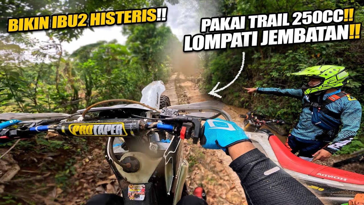 INIKAN YG KALIAN SUKA SUPER BARBAR PAKAI TRAIL 250CC !! (Ngabar #2)