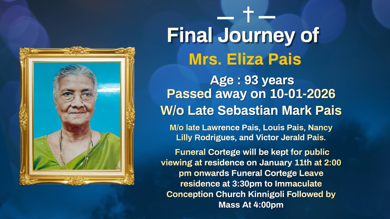 Final journey of Eliza Pais (93 years) Immaculate Conception Church Kinnigoli