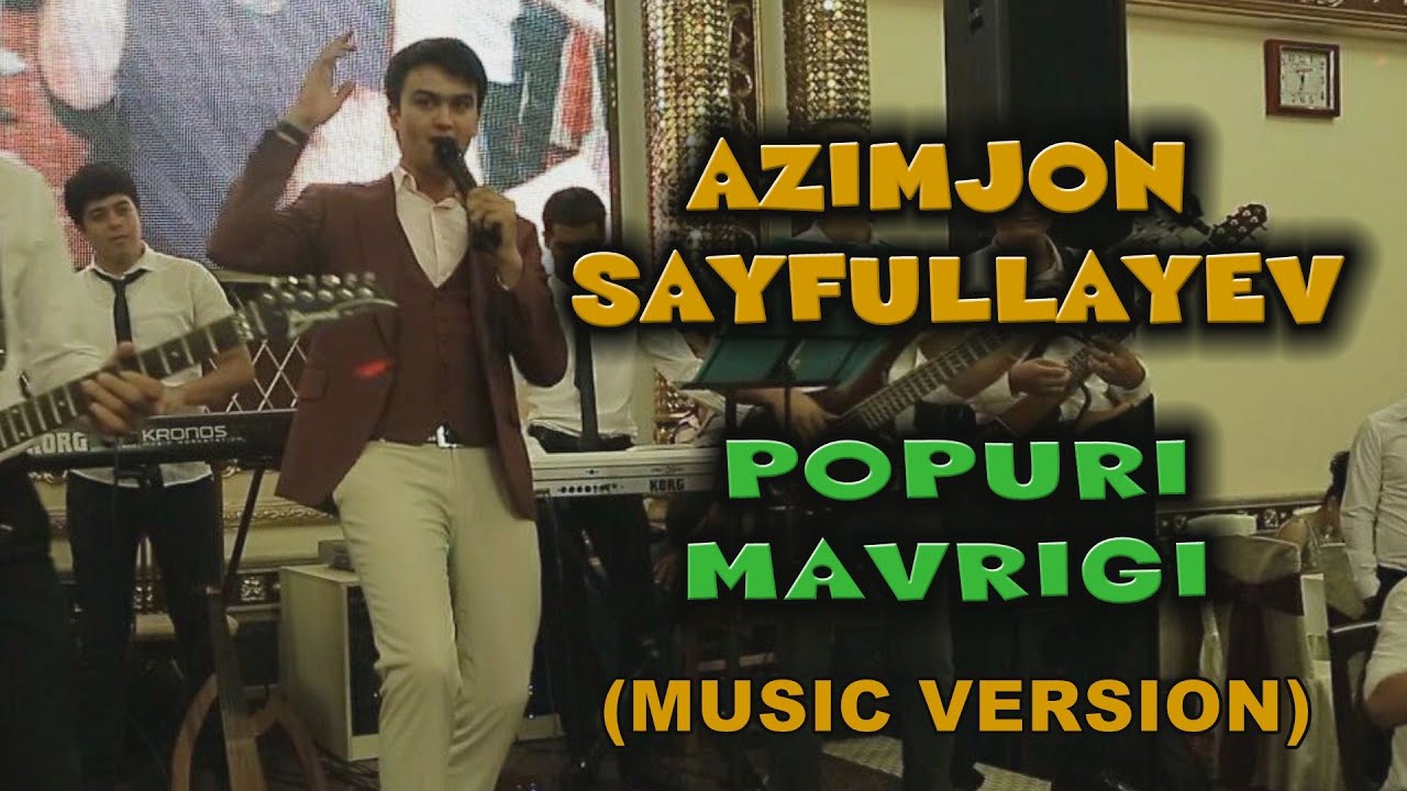 AZIMJON SAYFULLAYEV - POPURI 01 | АЗИМЖОН САЙФУЛЛАЕВ - ПОПУРИ 01 BUKHARAMUSIC.COM