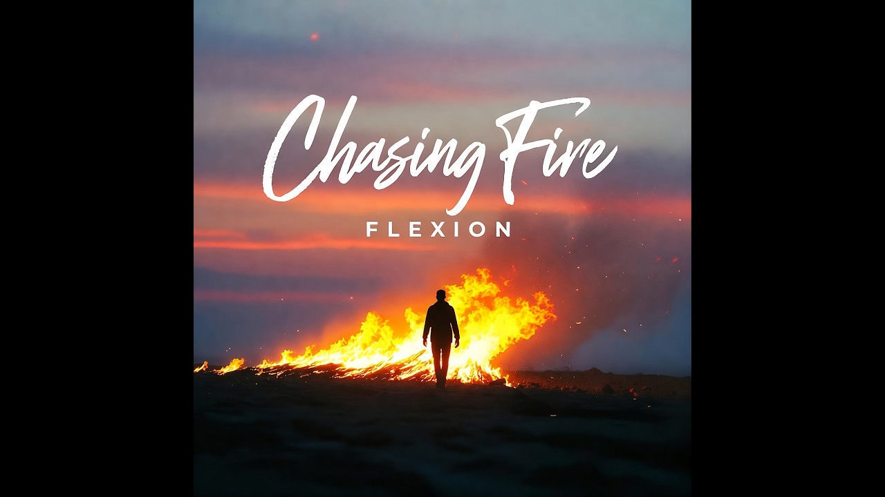 Flexion - Chasing Fire