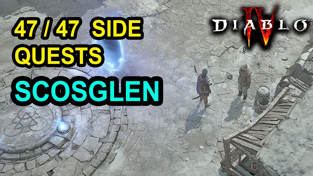 47/47 Scosglen Side Quest Diablo 4