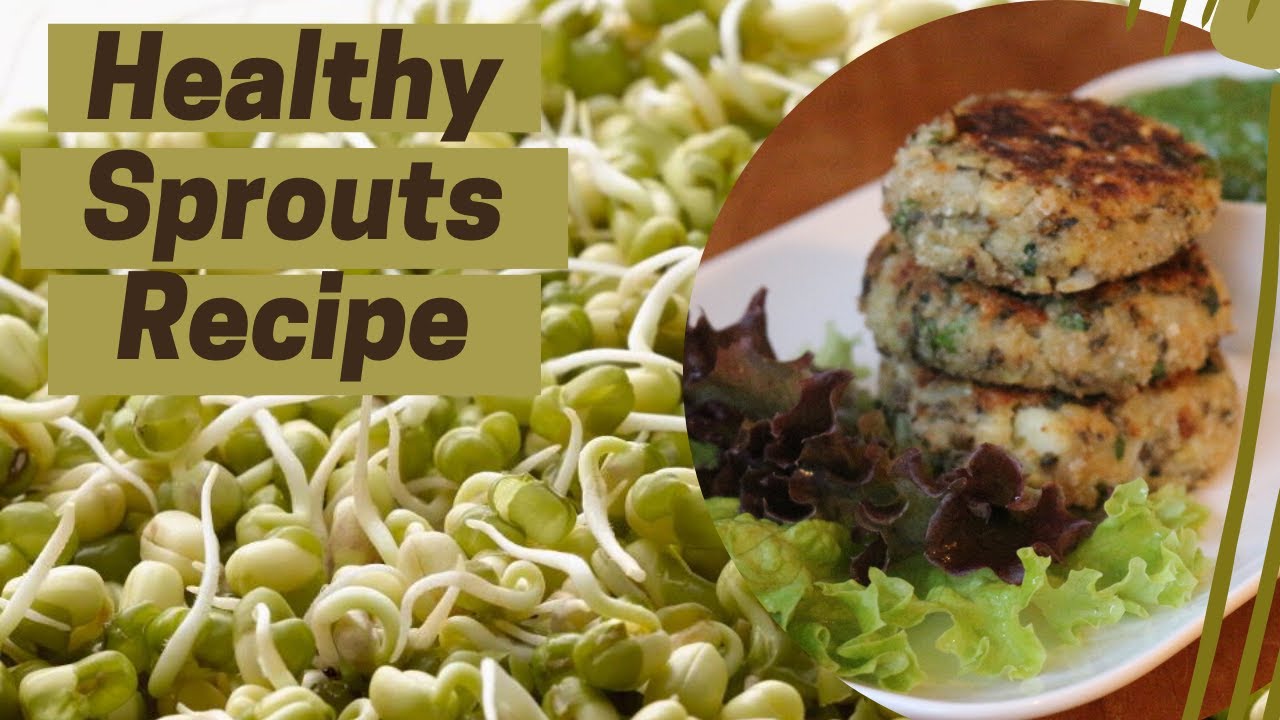 Mung bean sprout recipe | Sprouted mung bean burgers | Patties | How to grow mung bean sprouts