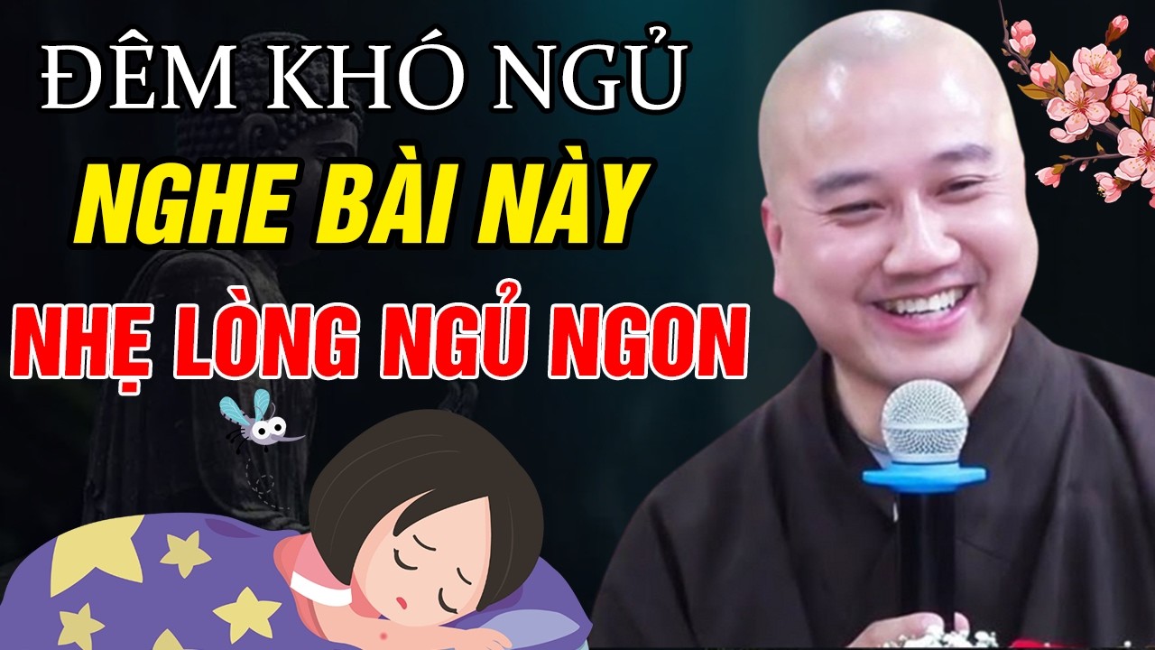 🔴Ai Trằn Trọc Mất Ngủ, Nghe Bài Giảng Này Là NHẸ LÒNG NGỦ NGON 