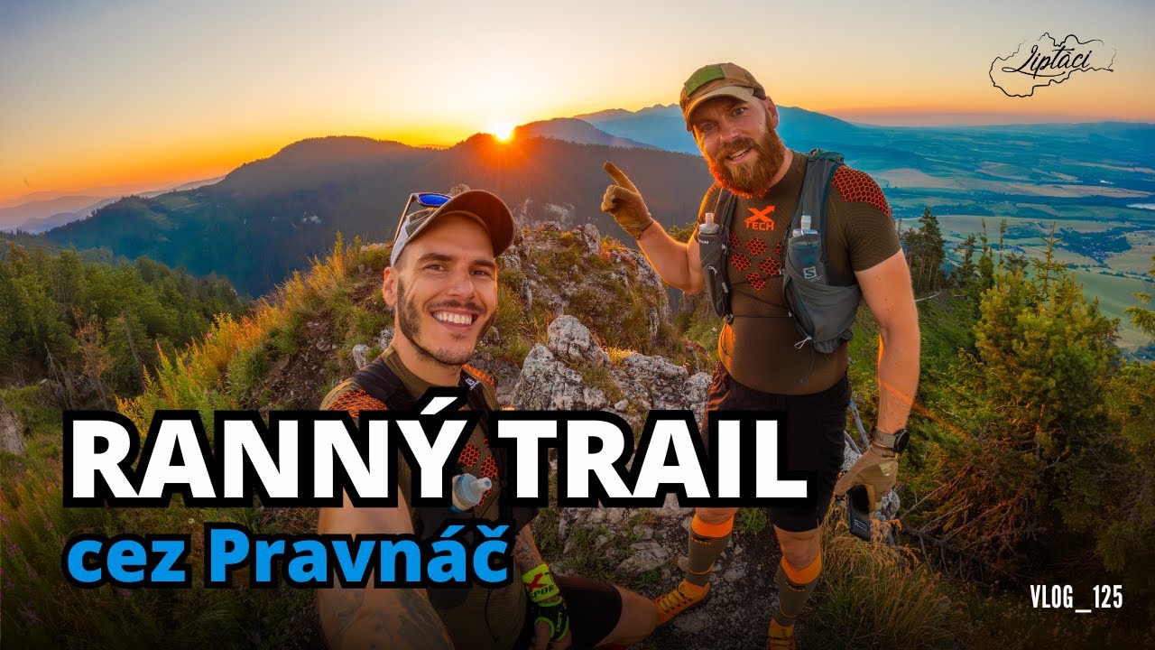 Spoločný trail cez Pravnáč  pri východe slnka - LIPTÁCI