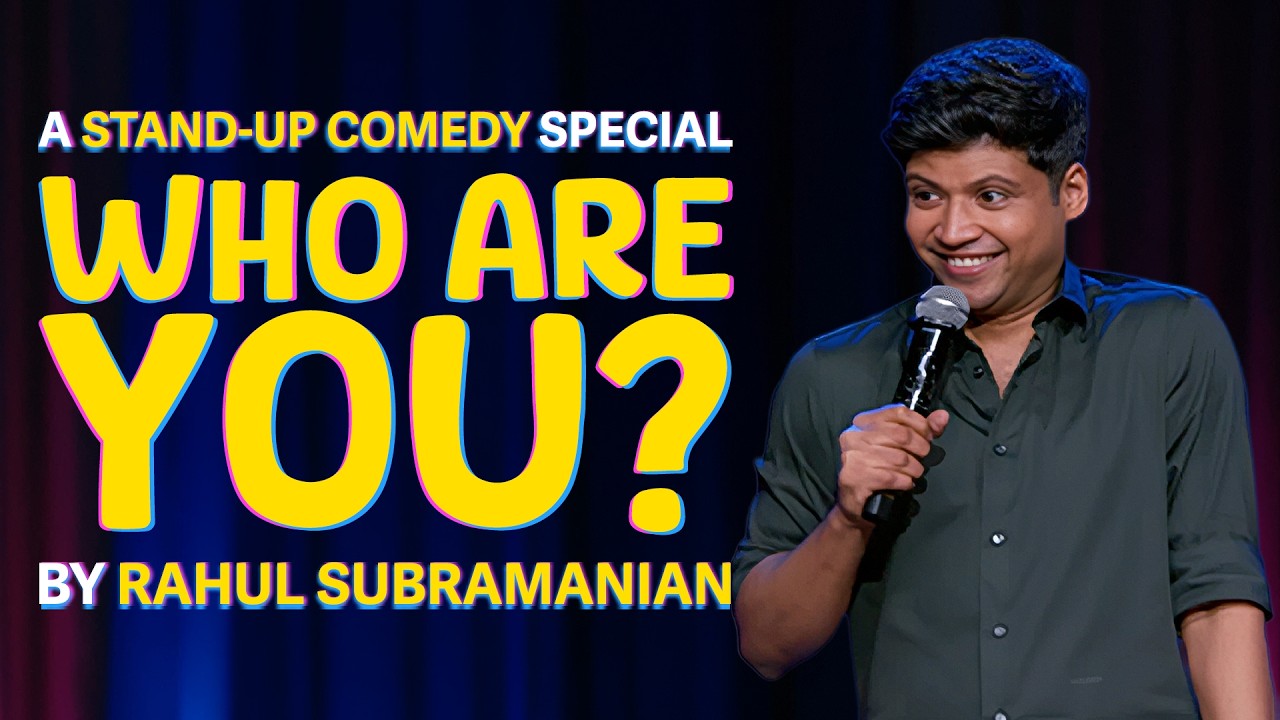 WHO ARE YOU? | STAND UP COMEDY SPECIAL BY RAHUL SUBRAMANIAN | 2026