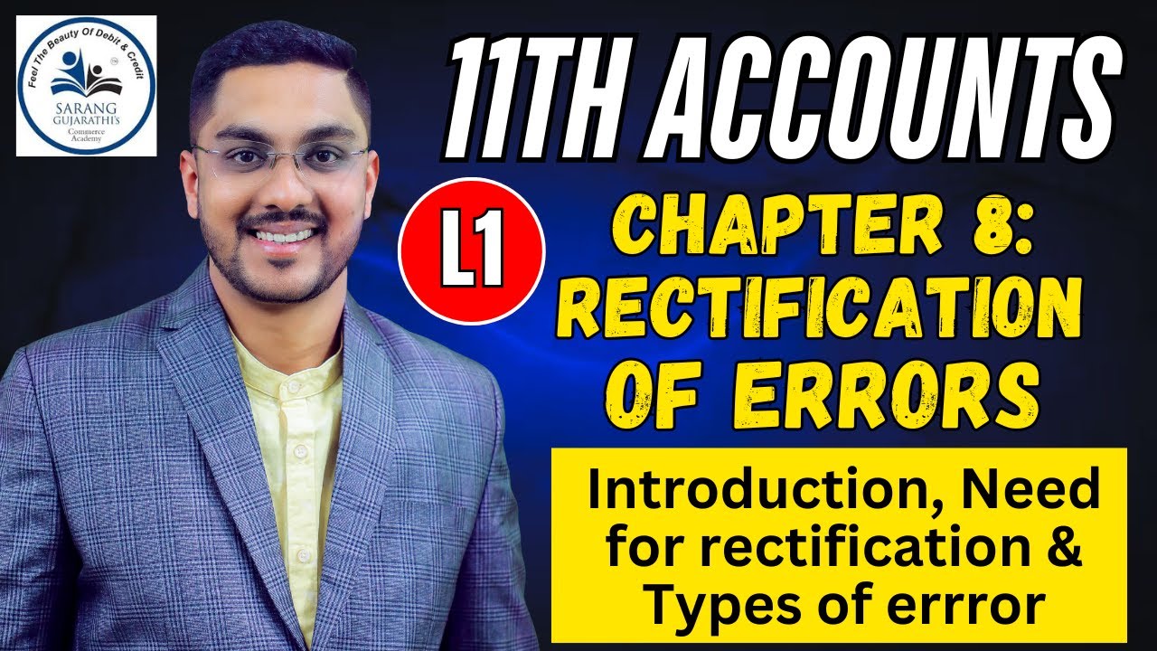 Class 11 | Accounts Chapter 8 Rectification of errors | L1 Maharashtra Board By CS Sarang Gujarathi