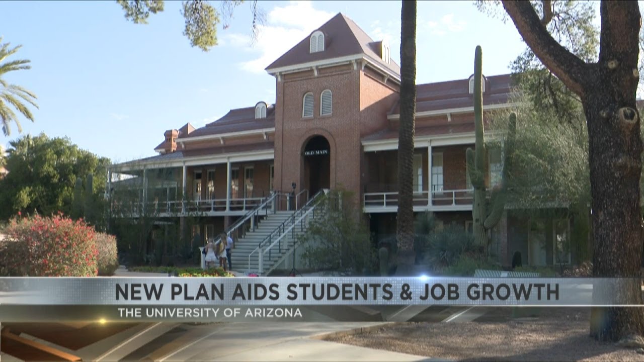 New plan at the University of Arizona aids students and job growth