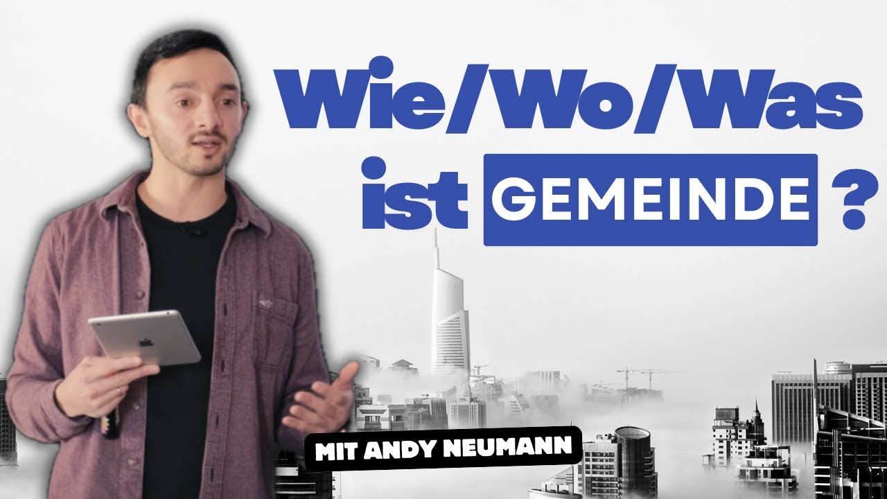 So kann man Gemeinde besser verstehen 