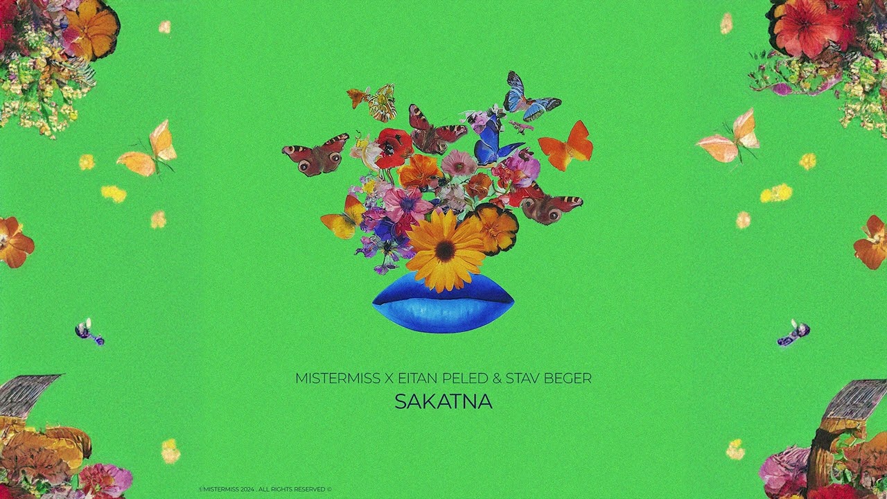 MISTERMISS X Eytan Peled & Stav Beger - SAKATNA