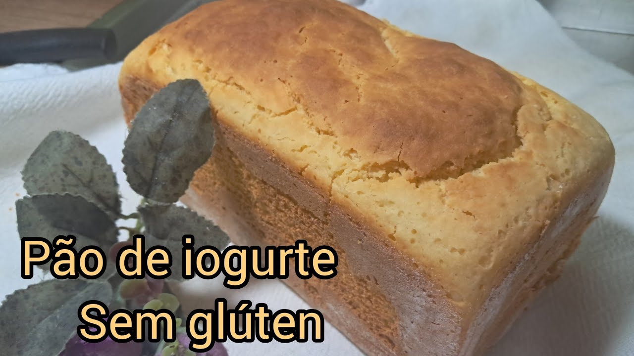 🍞 Pão de Iogurte Sem Glúten- Macio, Alto e Fofinho!