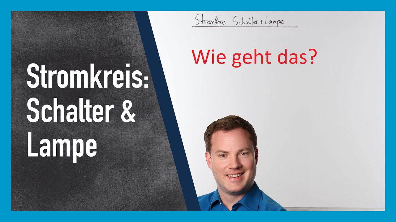 Stromkreis mit Schalter und Lampe