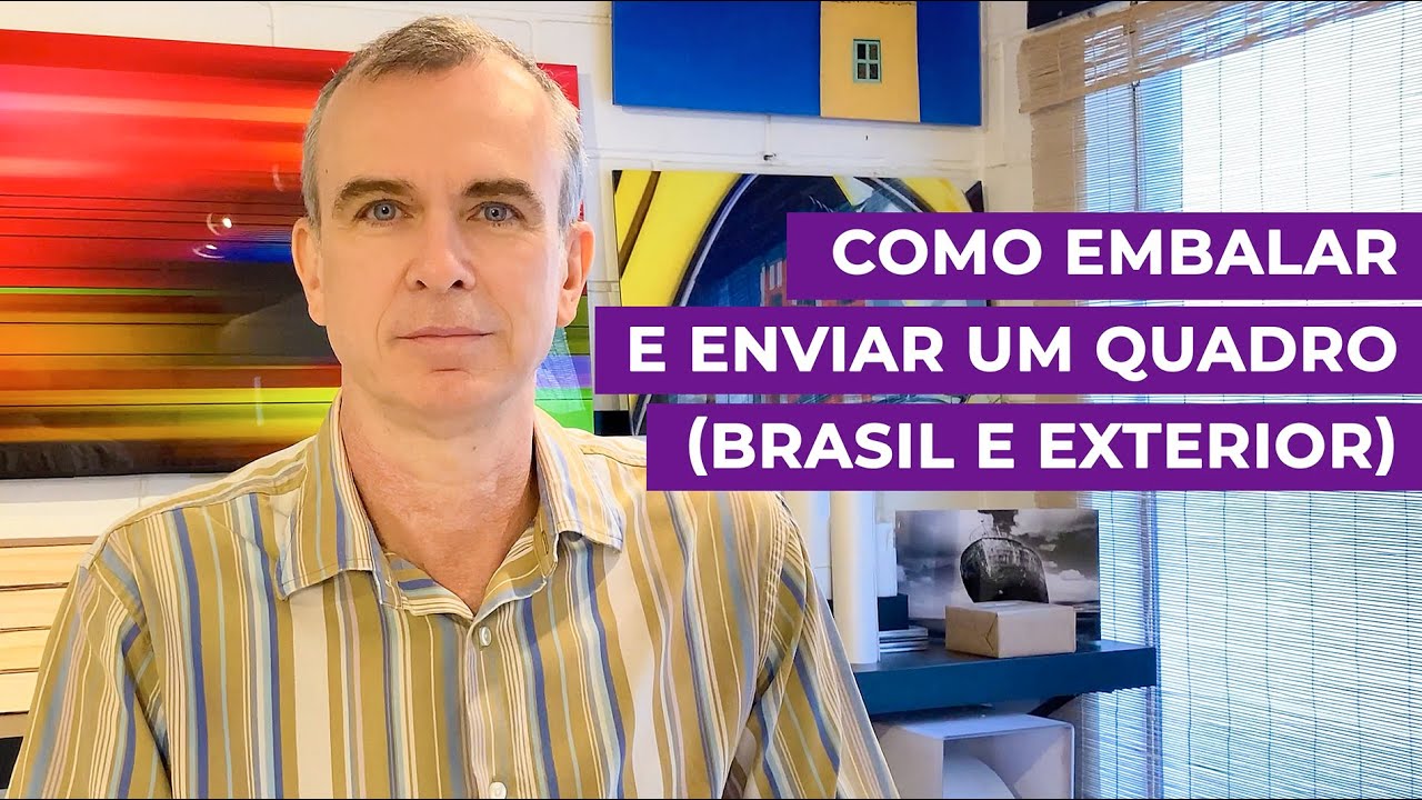 Como embalar e enviar um quadro (Brasil e exterior)