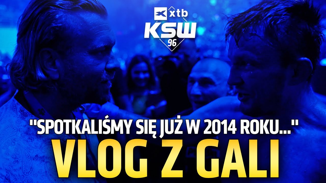 XTB KSW 96: Gala | Event - Backstage | VLOG | Pawlak vs Janikowski |