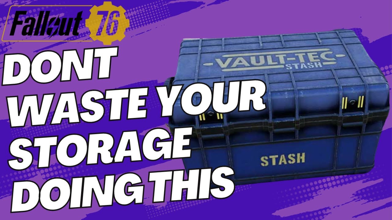 Fallout 76 2023 one very simple tip to manage your stash limit so many players waste space!