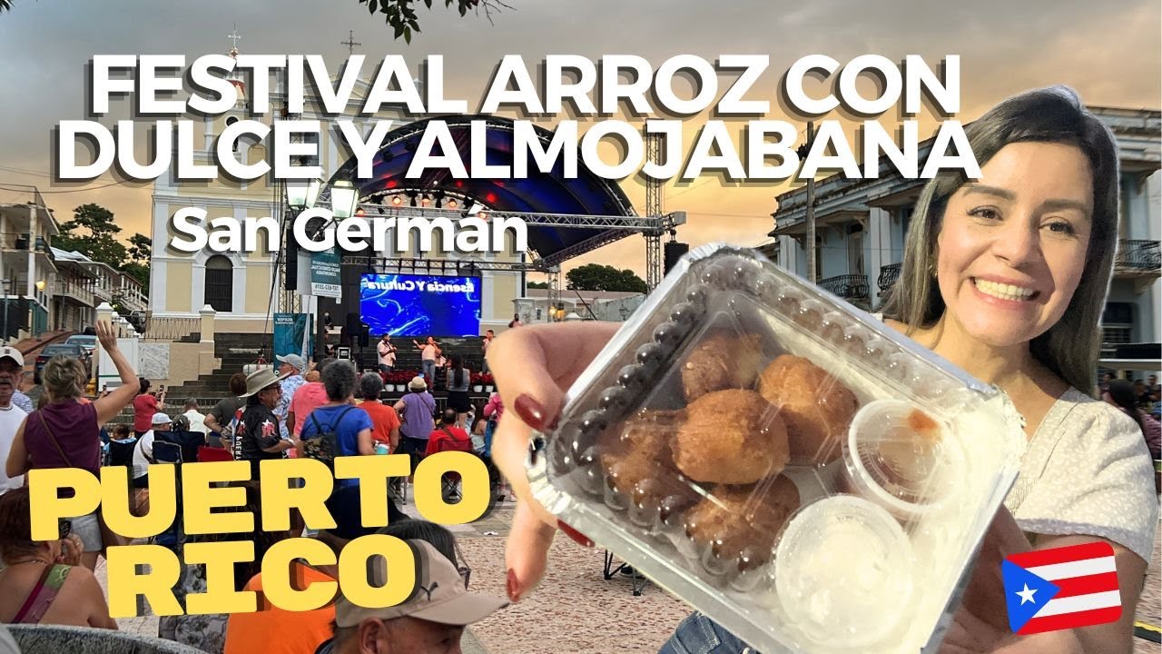 festival del arroz con dulce y almojabana, San Germán Puerto Rico 2025 #pr