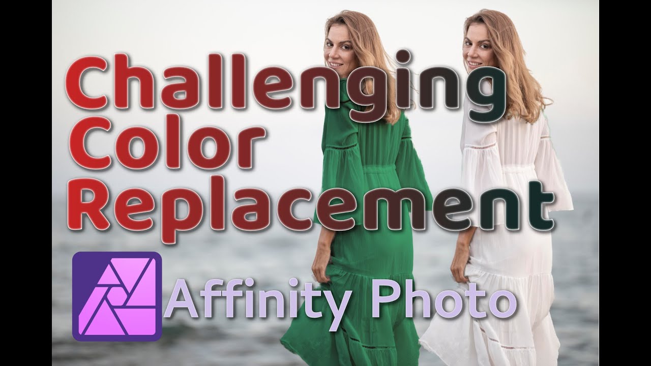 Affinity Photo - Challenging Color Replacement