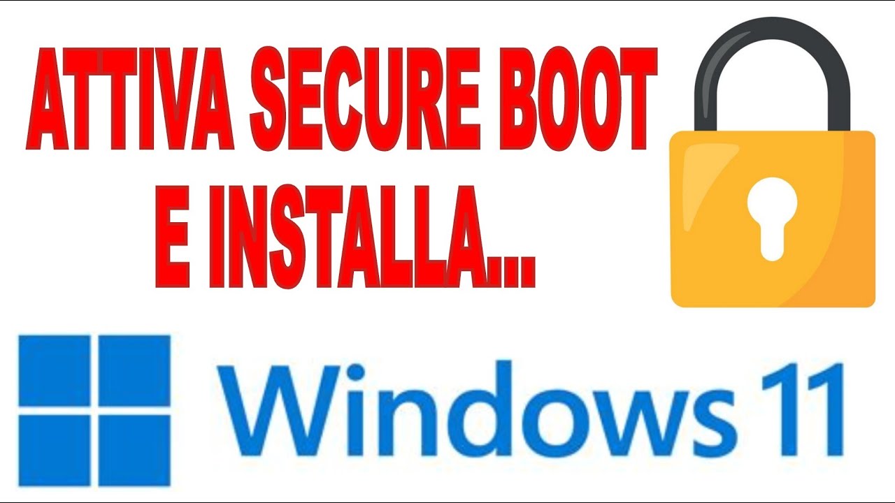 Non hai il Secure boot e non sei riuscito ad installare Windows 11? Guarda qui!