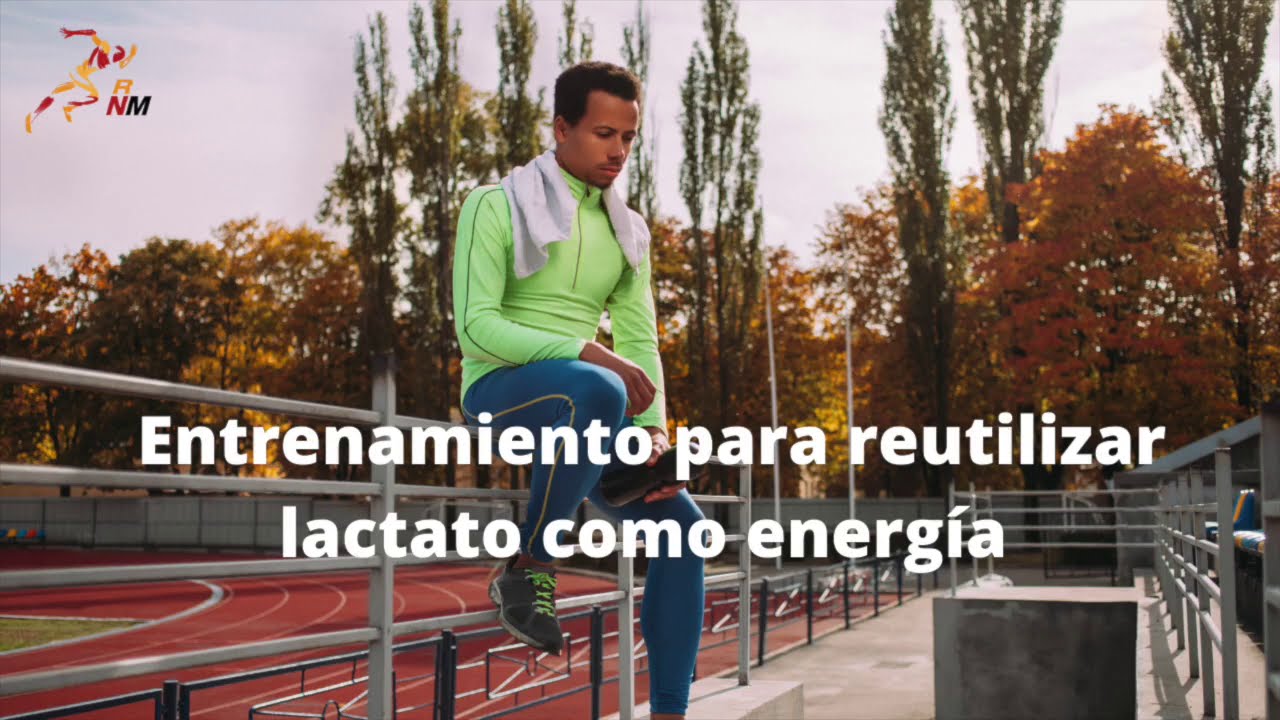 Entrenamiento para reutilizar lactato como energía
