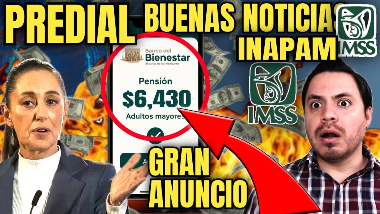 PENSION IMSS IMPORTANTE ANUNCIO😱CALENDARIO DE PAGOS BIENESTAR📆INAPAM BUENAS NOTICIAS POR EL PREDIAL🥳