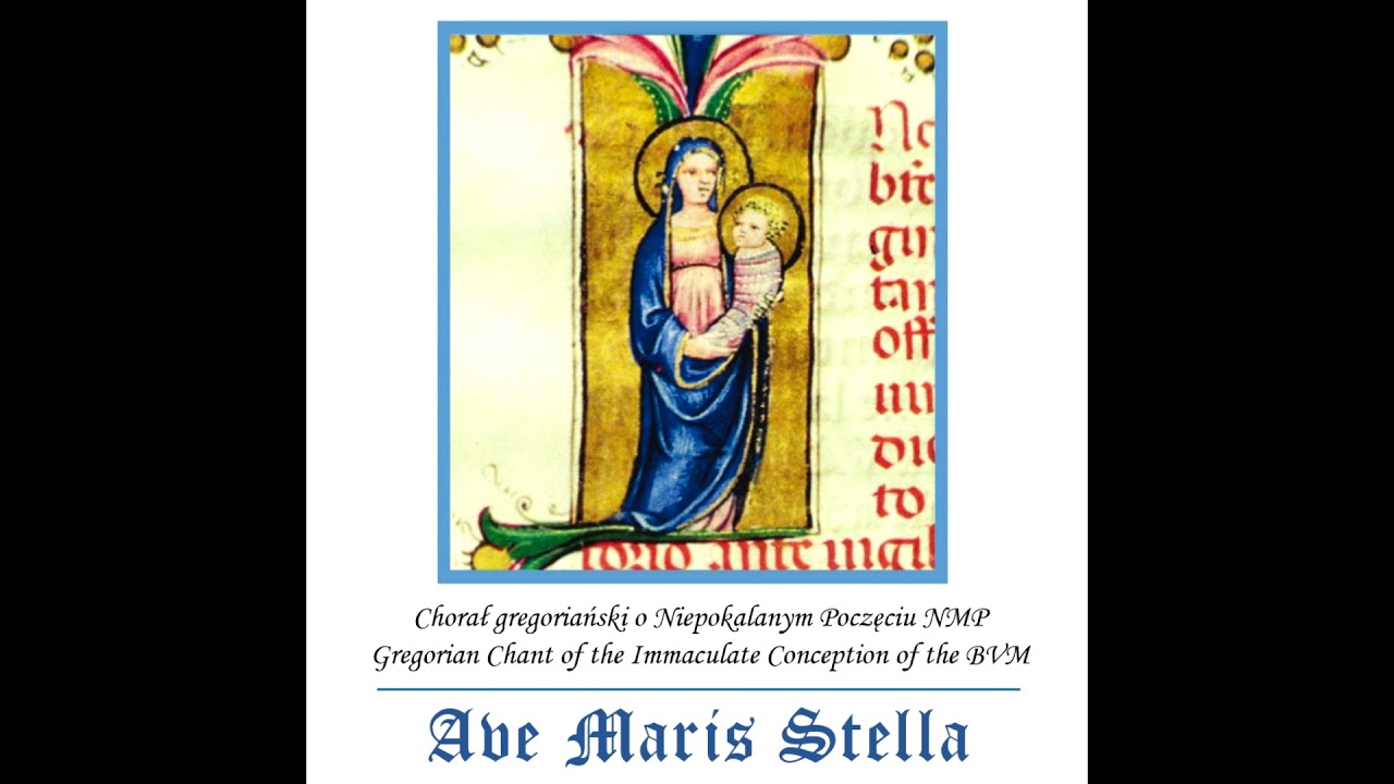 Chorał gregoriański - Gregorian chant - Postcommunio - Ave Maris Stella