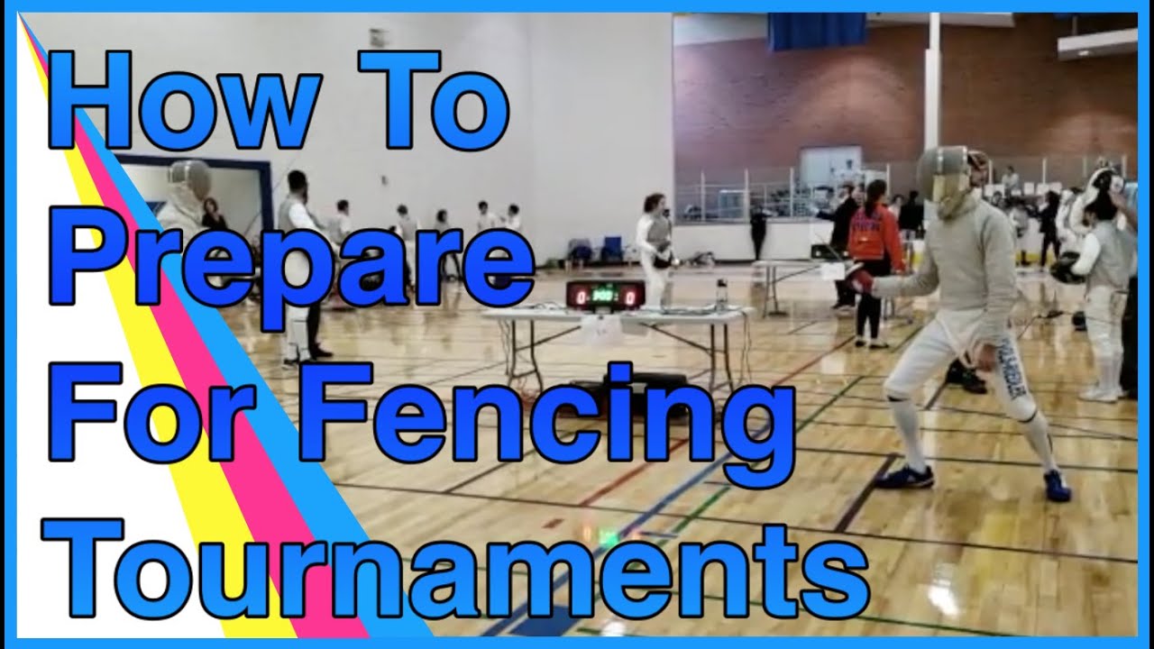 How To Prepare For Fencing Tournaments - A Beginner's Guid