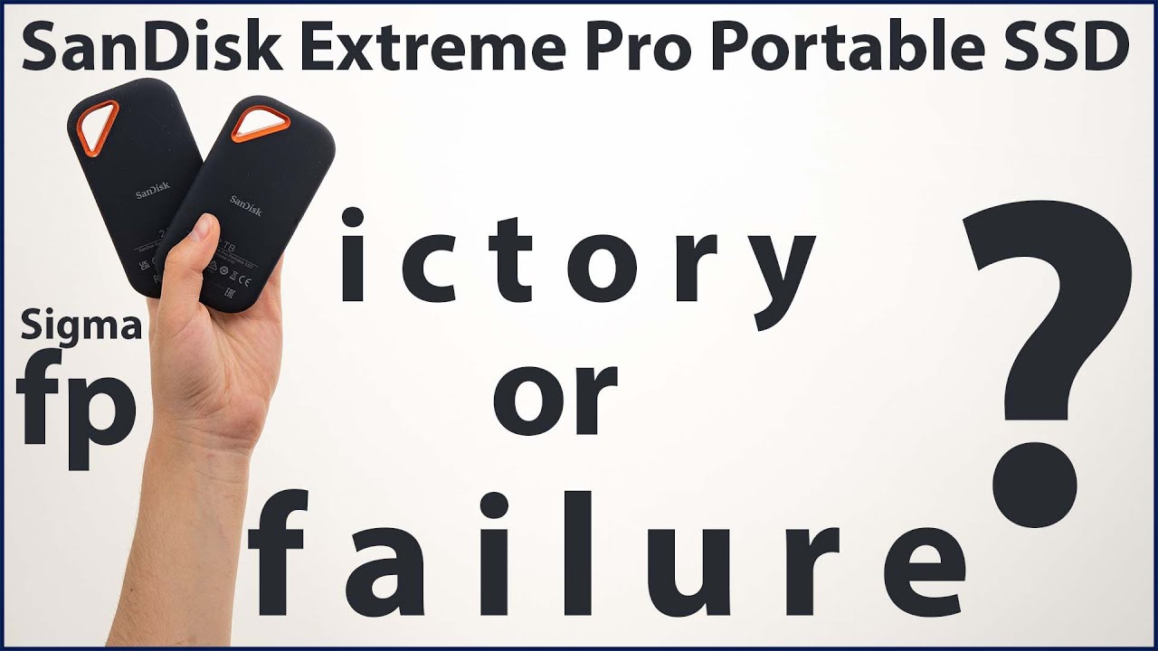 SanDisk Extreme Pro Portable SSD SDSSDE81-2T00 + Sigma fp. SSD 2 Tb China and Malaysia. REAL TEST.
