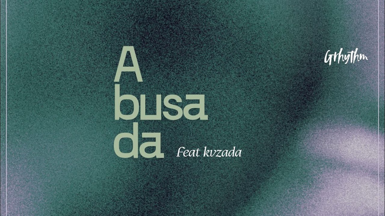 Abusada - Grhythm feat. @Kvzada 