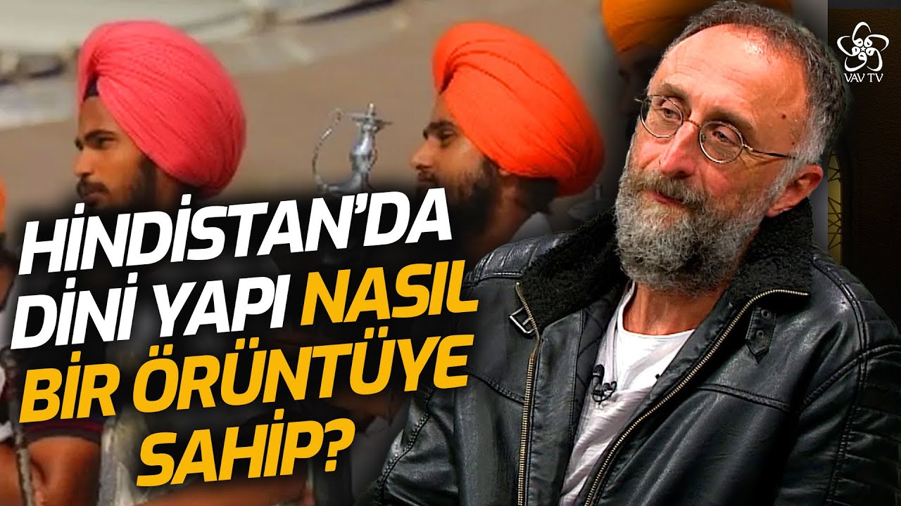 Hindistan'da Dini Yapı Nasıl Bir Örüntüye Sahip? | Prof. Dr. Kürşat Demirci Vav TV